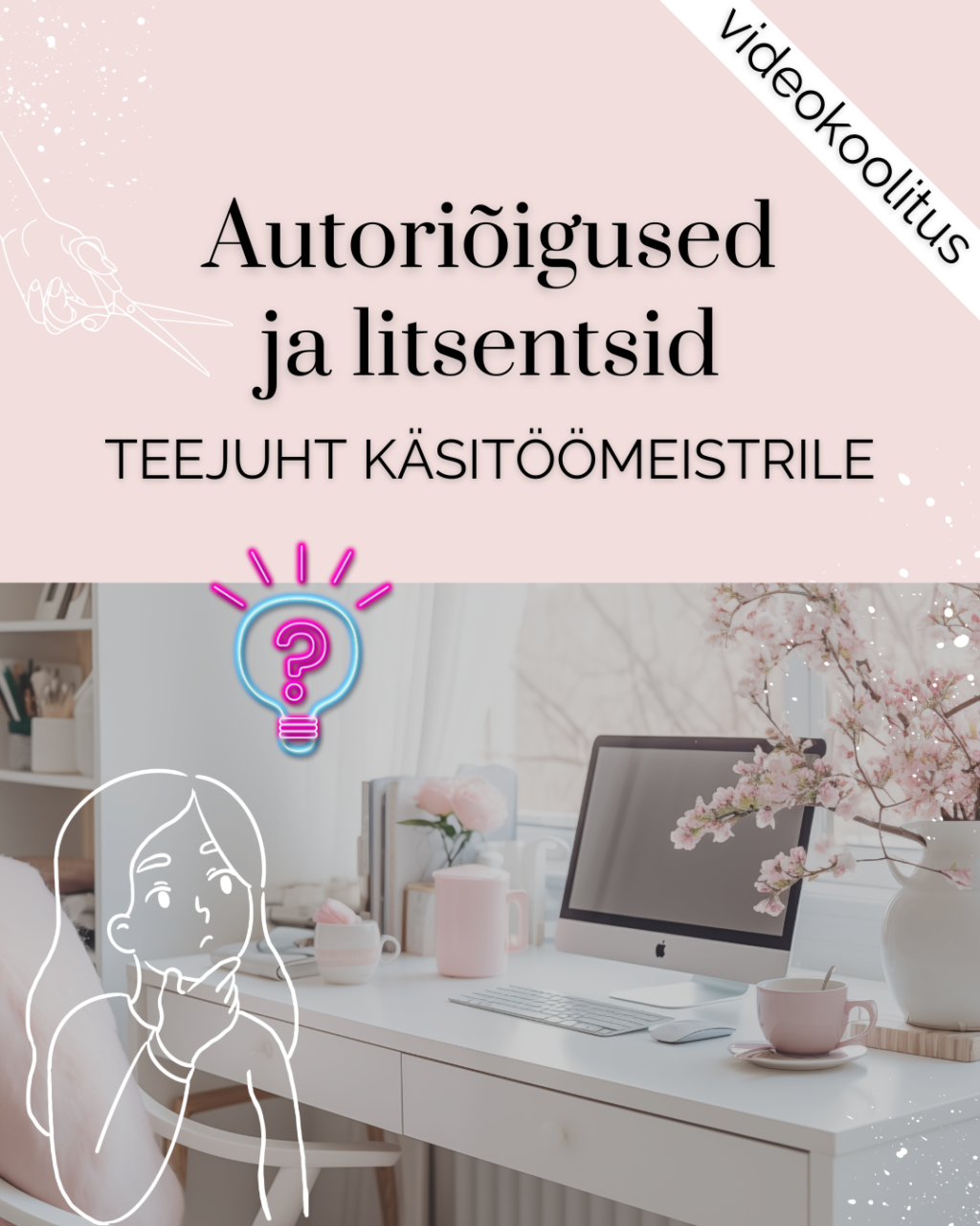 Autoriõigused ja litsentsid - teejuht käsitöömeistrile