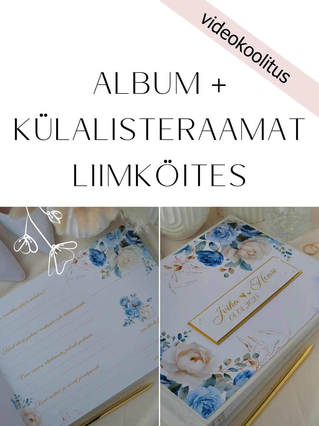 Liimköites album ja külalisteraamat - 2 videokoolitust