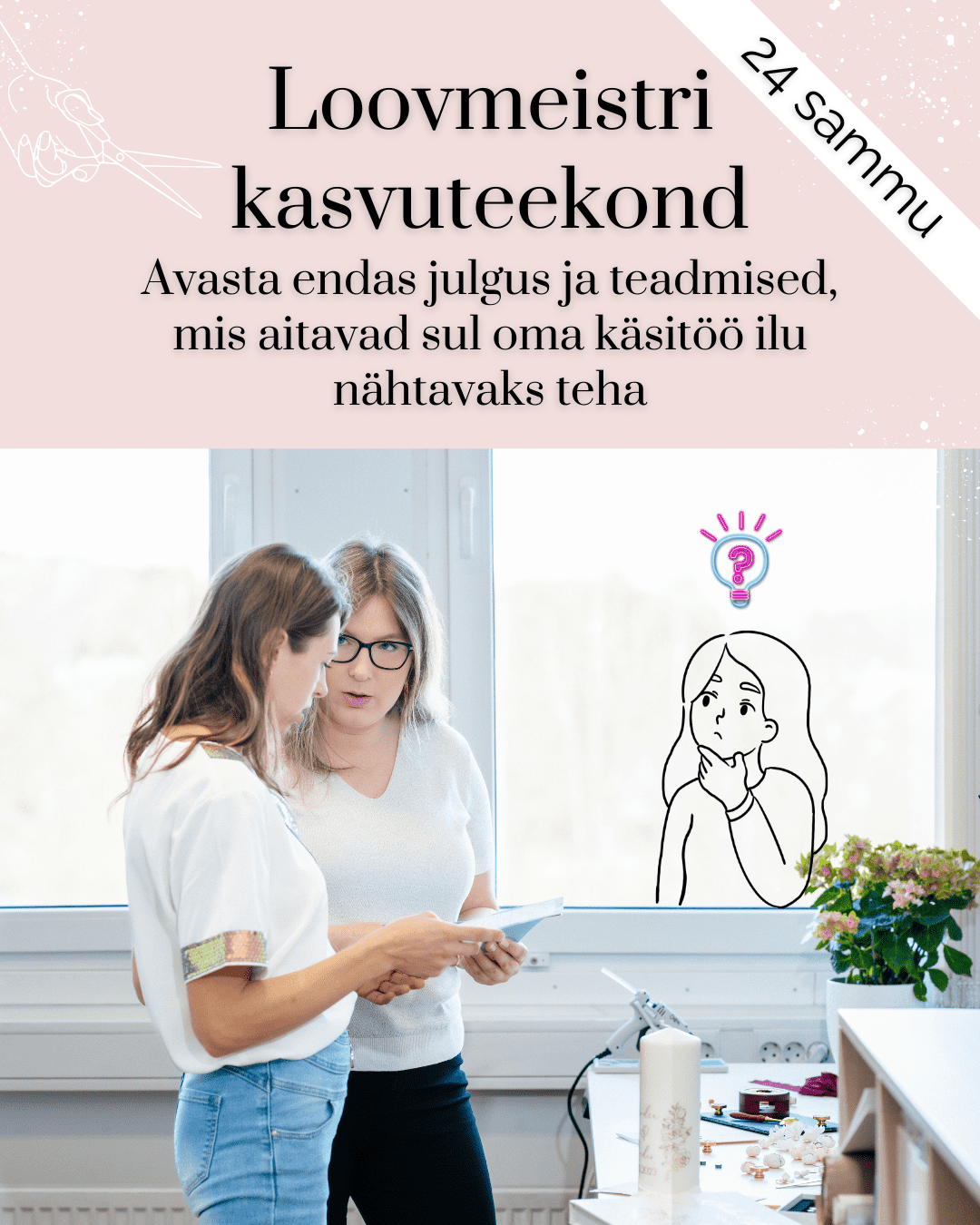 Käsitöömeistri kasvuteekond - 24 vajalikku õppetundi